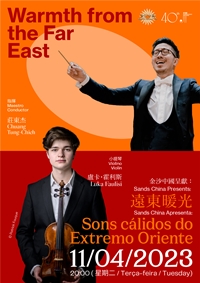 Sands China Presents: Macao Orchestra “Warmth from the Far East”